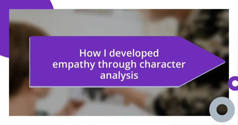 How I developed empathy through character analysis