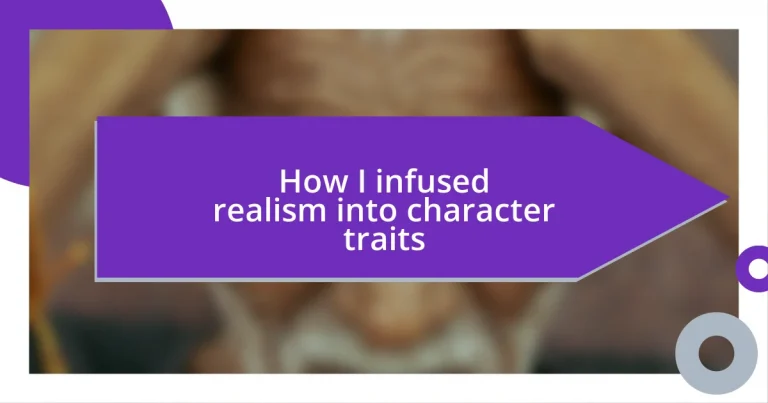 How I infused realism into character traits