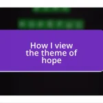 How I view the theme of hope