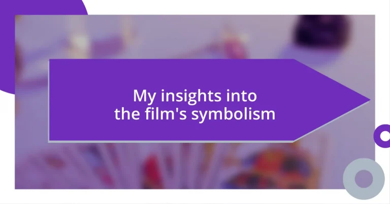 My insights into the film’s symbolism