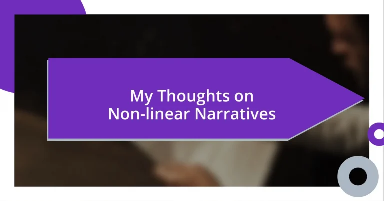 My Thoughts on Non-linear Narratives